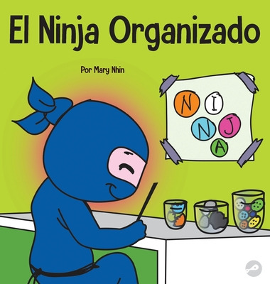 Libro El Ninja Organizado: Un Libro Para Niã±os Sobre La ...