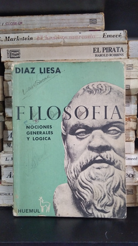 Filosofia Nociones Generales Y Logica - Diaz Liesa - Huemul