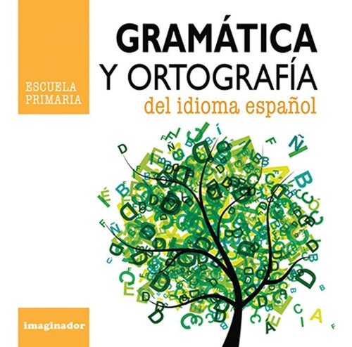 Libro Gramatica Y Ortografia Del Idioma Espanol