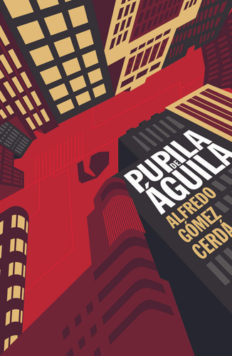 Pupila De Aguila - Gomez Cerda, Alfredo