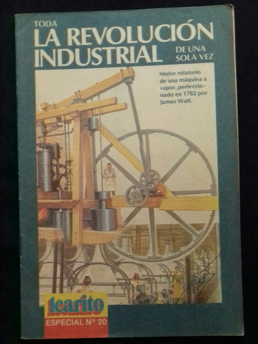 Revista Icarito N°20 La Revolución Industrial. L