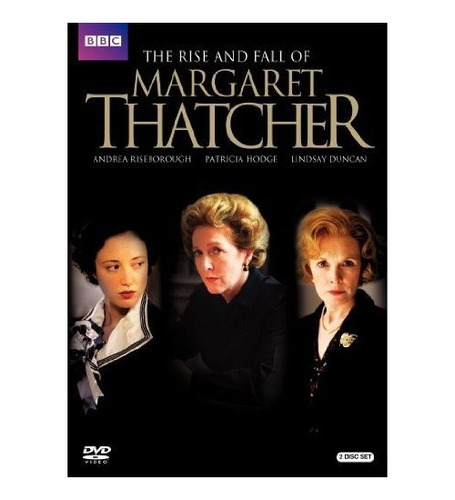 El Ascenso Y La Caída De Margaret Thatcher  - Dvd