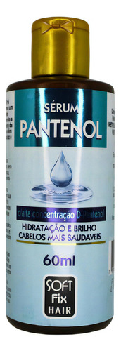 Sérum Capilar Pantenol Soft Fix Hair Hidratação Brilho 60ml