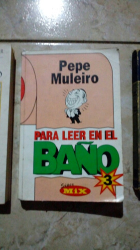 Para Leer En El Baño De Pepe Muleiro