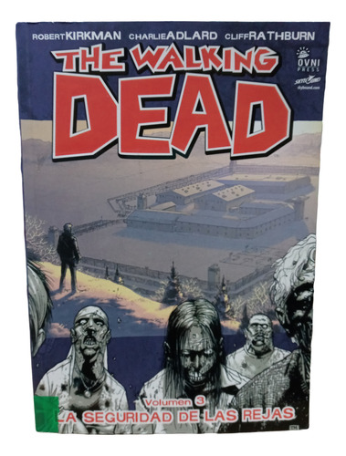The Walking Dead - Tomo 3 - La Seguridad De Las Rejas - (Usado)