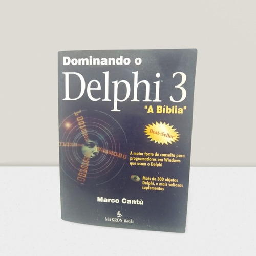 Livro Dominando O Delphi 3  A Bíblia 