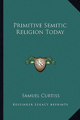 Libro Primitive Semitic Religion Today - Curtiss, Samuel