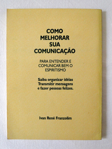 Como Melhorar Sua Comunicação - Ivan René Franzolim (Usado)