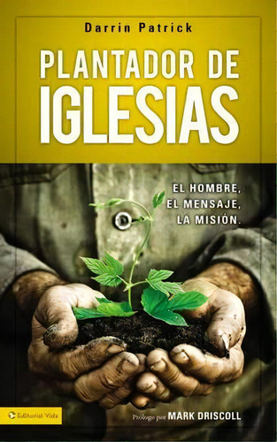 Plantador De Iglesias, De Darrin Patrick. Editorial Vida Publishers, Tapa Blanda En Español