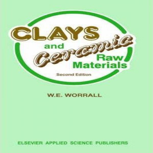 Libro Clays And Ceramic Raw Materials - W.e. Worrall