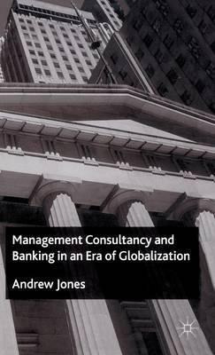 Libro Management Consultancy And Banking In An Era Of Glo...