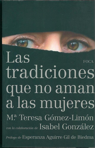 TRADICIONES QUE NO AMAN A LAS MUJERES, de Gomez-Limon, Mª Teresa. Editorial Akal, tapa pasta blanda en español, 2014