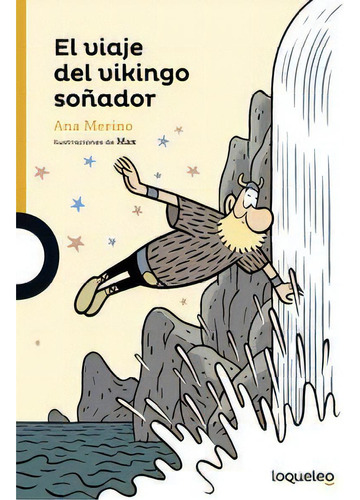 El Viaje Del Vikingo Soãâ±ador, De Merino , Ana. Editorial Santillana Educación, S.l., Tapa Blanda En Español