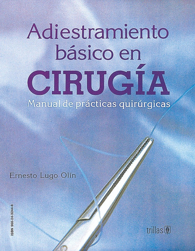 Adiestramiento Básico En Cirugía Editorial Trillas