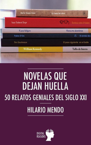 Novelas Que Dejan Huella, De Mendo Hilario. Editorial Digital Reasons, Tapa Blanda En Español, 2023