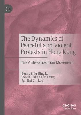 Libro The Dynamics Of Peaceful And Violent Protests In Ho...