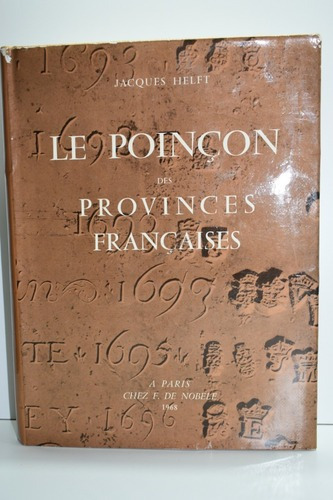 Le Poinçon Des Provinces Françaises Jacques Helft.plata C1