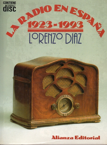 Radio En España 1923 - 1993 - Lorenzo Diaz - Alian - Diaz -