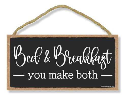Bed And Breakfast You Make Both Funny Guest Room Letrer...