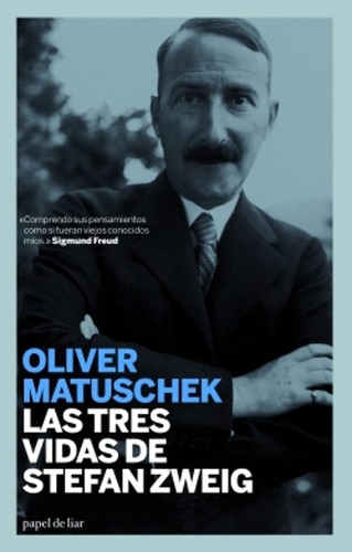 Las Tres Vidas De Stefan Zweig - Matuschek - Papel De Liar
