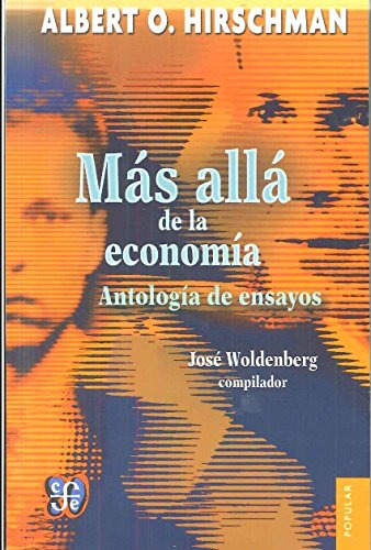 Más Allá De La Economía, Hirschman, Ed. Fce