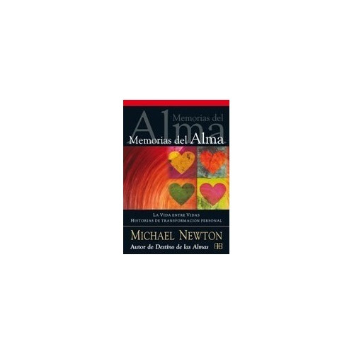 Memorias Del Alma - Michael Newton - Arkano Books