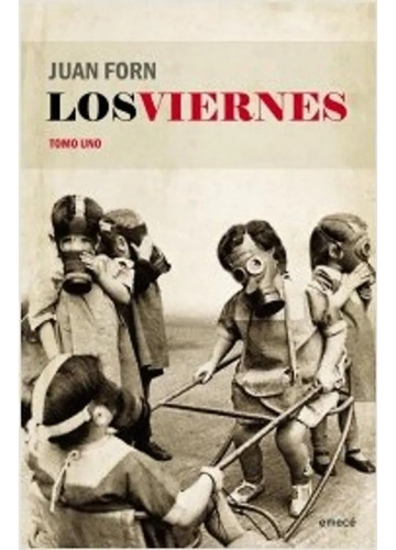 Los Viernes Tomo Uno - Forn Juan (libro)
