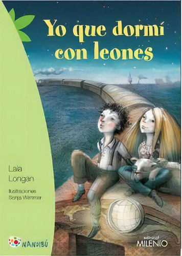 Yo Que Dormãâ Con Leones, De Longan Zarzoso, Laia. Editorial Milenio Publicaciones S.l., Tapa Blanda En Español