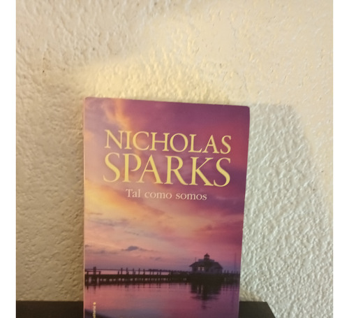 Tal Como Somos - Nicholas Sparks