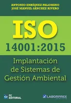 Comprar Iso 14001:2015. Implantación De Sistemas De Gestión Ambie...