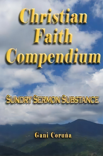 Christian Faith Compendium, De Gani Coruna. Editorial Mcdougal Associates, Tapa Blanda En Inglés