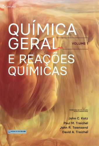 Química Geral E Reações Químicas, De Treichel A.. Editora Cengage, Capa Mole Em Português