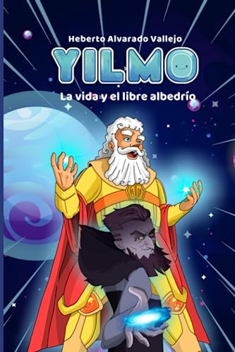 Libro : Yilmo La Vida Y El Libre Albedrio - Alvarado...