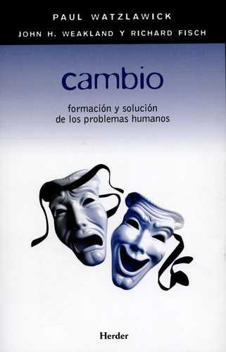 Libro Cambio. Formación Y Solución De Los Problemas Humanos