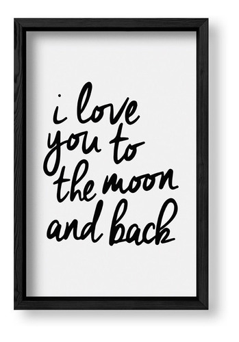 Cuadros 20x30 Box Negro I Love You To The Moon And Back