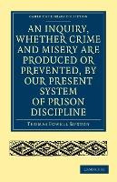 Libro An Inquiry, Whether Crime And Misery Are Produced O...