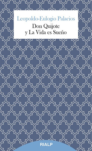Libro Don Quijote Y La Vida Es Sueño - Palacios, Leopoldo-e