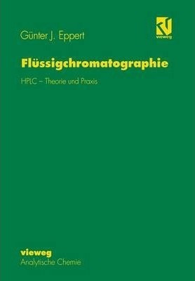 Flussigchromatographie : Hplc - Theorie Und Praxis - Gunt...