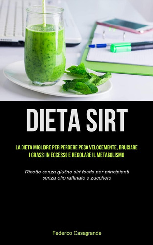 Libro: Dieta Sirt: La Dieta Migliore Per Perdere Peso Veloce