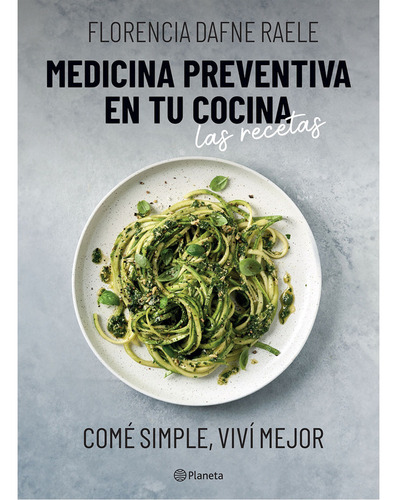 Libro Medicina Preventiva En Tu Cocina. Las Recetas - Floren