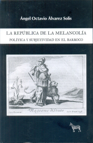 La República De La Melancolia  - Alvarez Solis, Angel Octavi