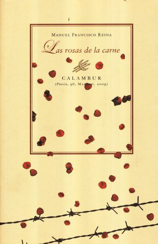 Rosas De La Carne, Las, De Reina, Manuel Francisco. Editorial Calambur, Tapa Blanda, Edición 1.0 En Español, 2017