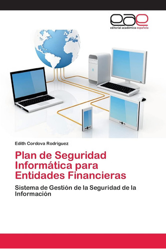 Libro: Plan De Seguridad Informática Para Entidades Financie