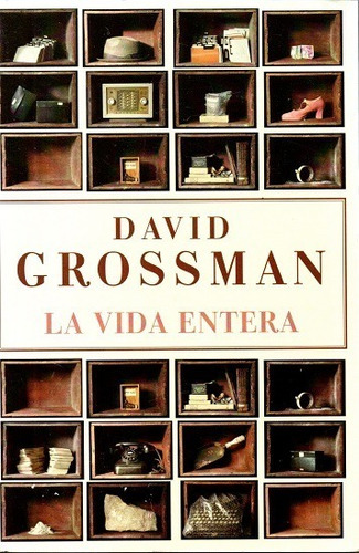 La Vida Entera - Grossman David