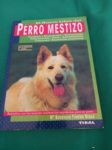 Tikal - El Nuevo Libro Del Perro Mestizo - Maria Bonanova