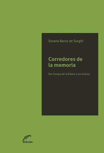 Libro: Corredores De La Memoria. Barco De Surghi, Susana. Ed