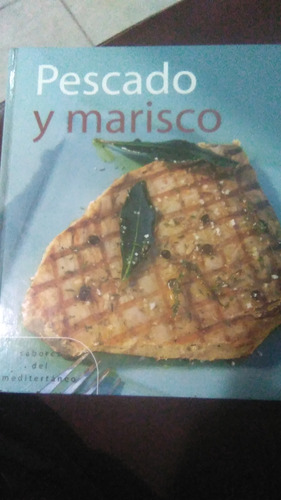 Pescado Y Marisco, Recetas Cocina Tapa Dura , Ilustrado 