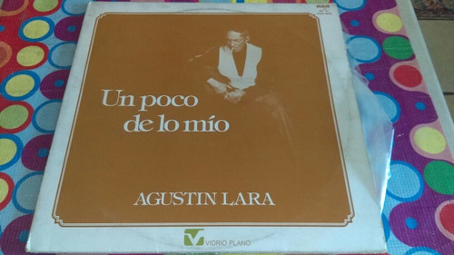 Agustin Lara Lp Un Poco De Lo Mio R