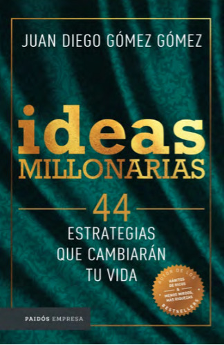 Ideas Millonarias  - Juan Diego Gomez