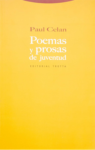 Poemas Y Prosas De Juventud (la Dicha De Enmudecer) / Celan,